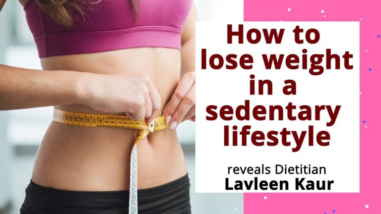 How To Lose Weight With A Sedentary Lifestyle?